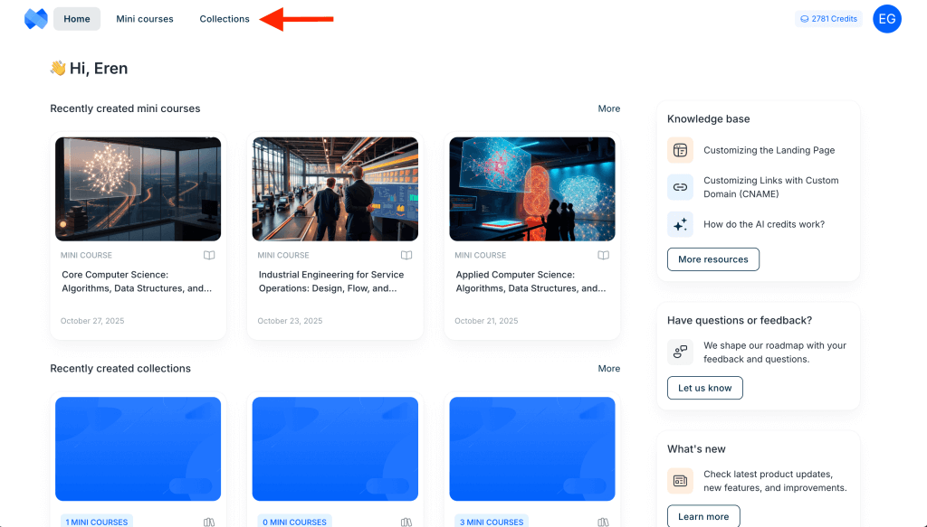 Dashboard interface showing Mini Course Generator home page. The top navigation includes buttons for Home, Mini courses, and Collections. The page greets the user with “Hi, Eren” and displays recently created mini courses as card thumbnails. A knowledge base panel and product updates panel appear on the right side. A red arrow points to the Collections tab in the navigation.